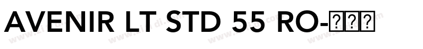 AVENIR LT STD 55 RO字体转换
